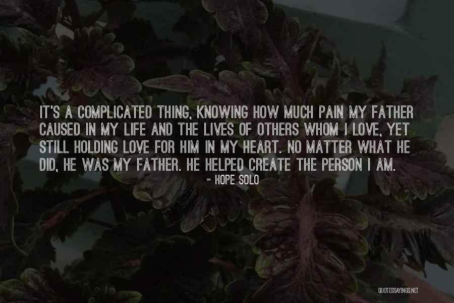 I Am Complicated Quotes By Hope Solo I Am Complicated Quotes By Hope Solo