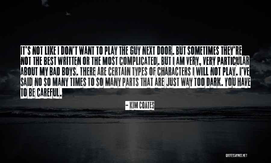 I Am Complicated Quotes By Kim Coates I Am Complicated Quotes By Kim Coates