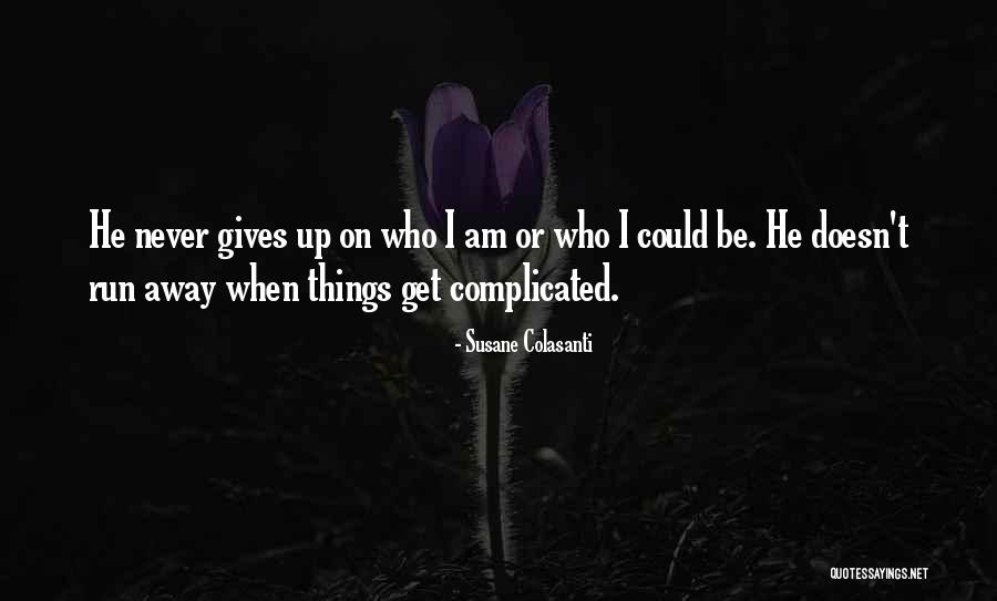 I Am Complicated Quotes By Susane Colasanti I Am Complicated Quotes By Susane Colasanti
