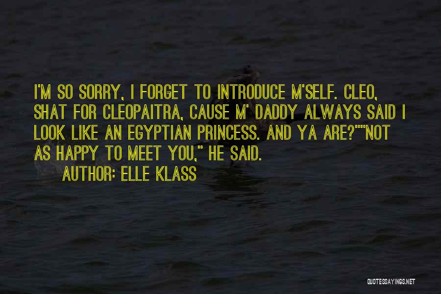 I Am Daddy's Princess Quotes By Elle Klass