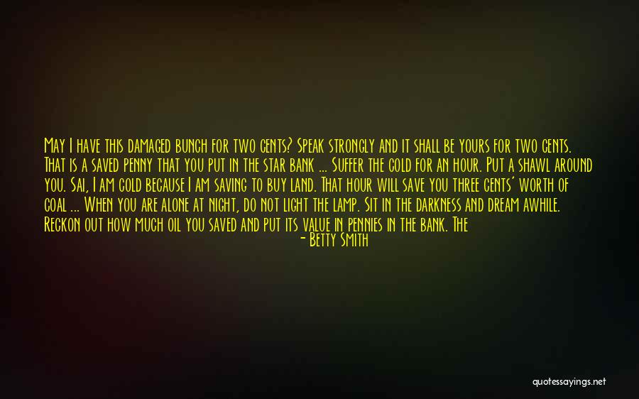 I Am Damaged Quotes By Betty Smith I Am Damaged Quotes By Betty Smith
