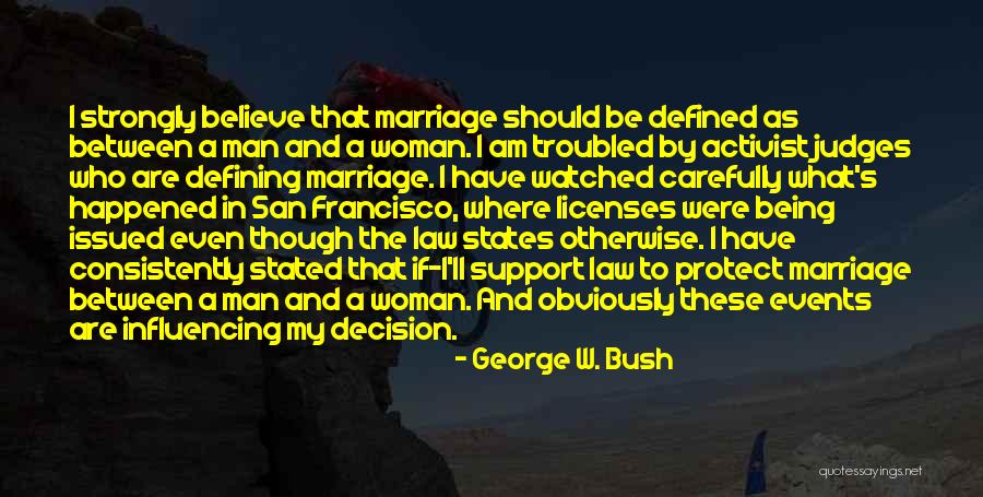 I Am Defined By Quotes By George W. Bush I Am Defined By Quotes By George W. Bush