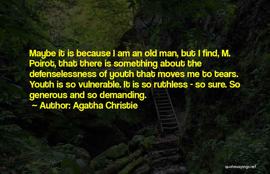 I Am Demanding Quotes By Agatha Christie