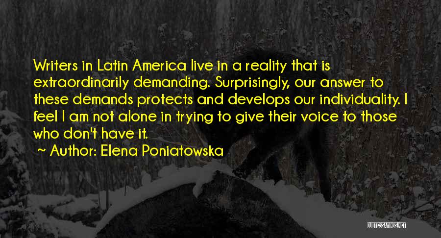 I Am Demanding Quotes By Elena Poniatowska