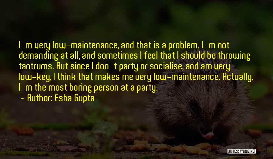 I Am Demanding Quotes By Esha Gupta