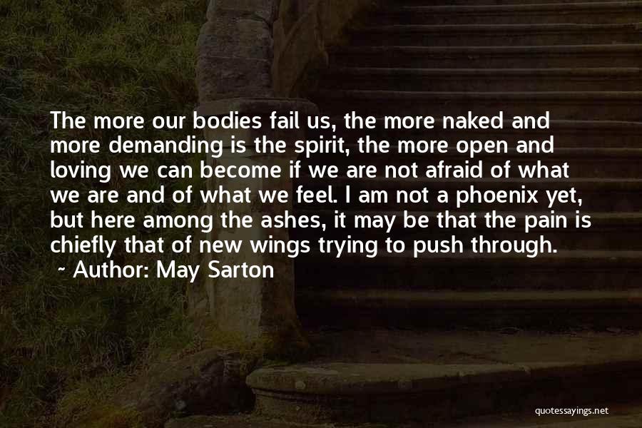 I Am Demanding Quotes By May Sarton