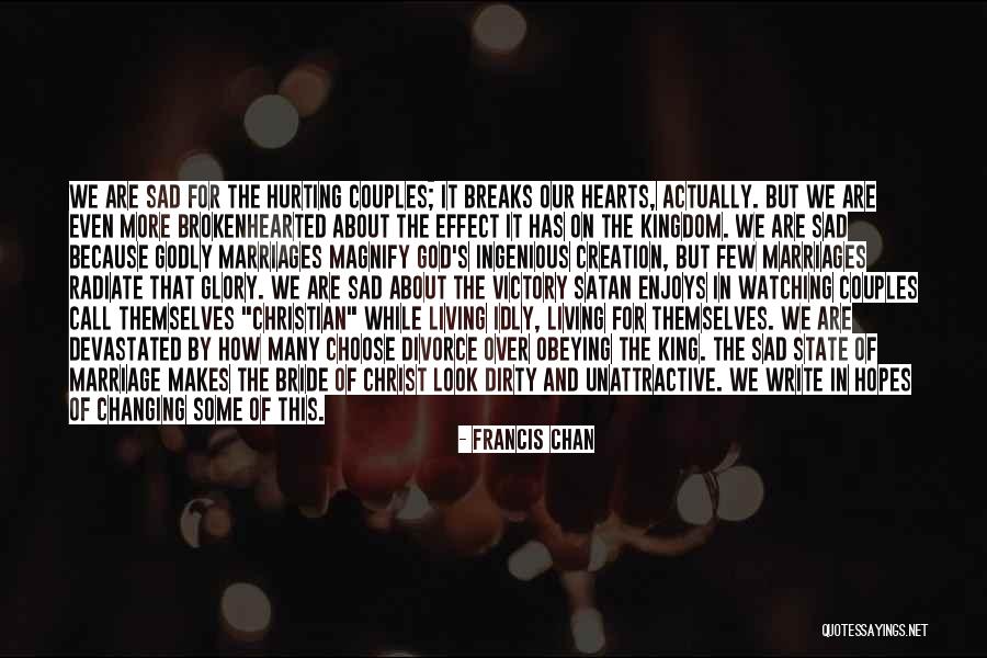 I Am Devastated Quotes By Francis Chan I Am Devastated Quotes By Francis Chan