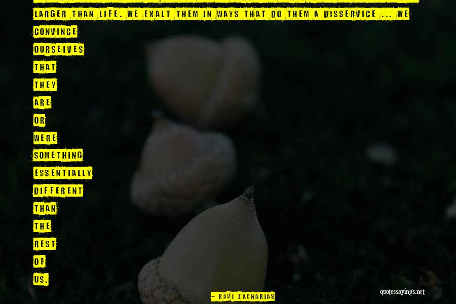 I Am Different From The Rest Quotes By Ravi Zacharias I Am Different From The Rest Quotes By Ravi Zacharias