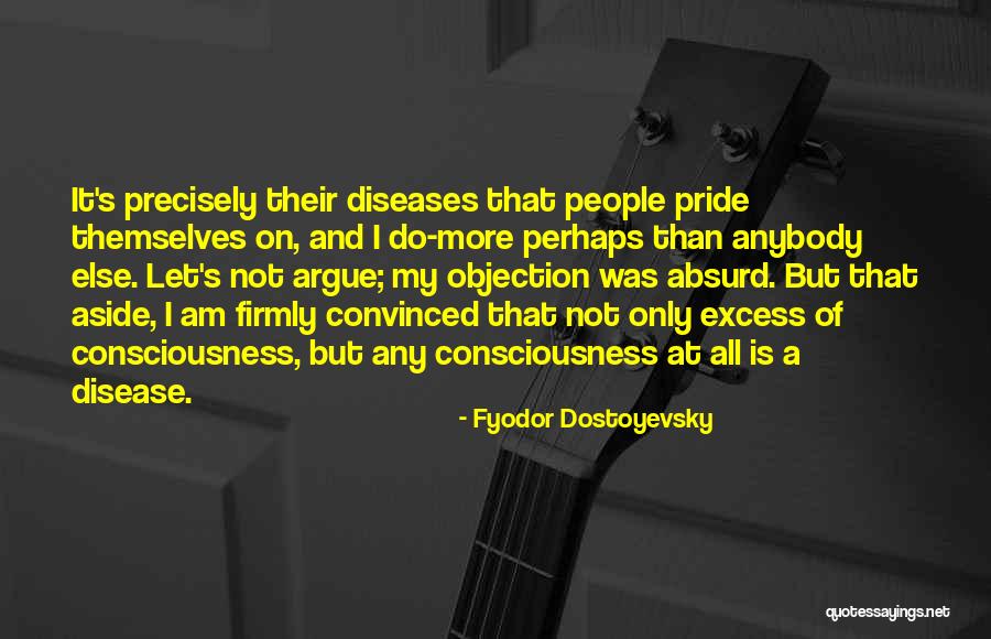 I Am Diosa Quotes By Fyodor Dostoyevsky I Am Diosa Quotes By Fyodor Dostoyevsky