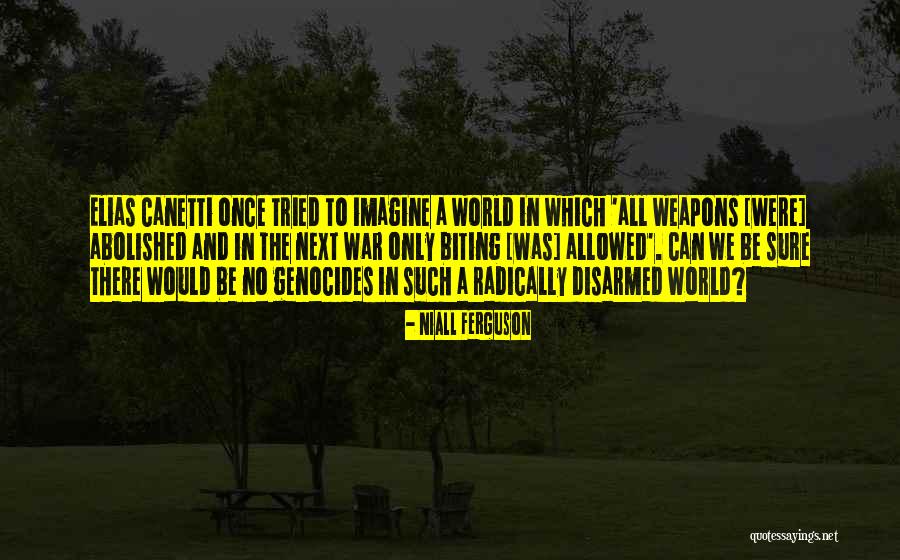 I Am Disarmed Quotes By Niall Ferguson I Am Disarmed Quotes By Niall Ferguson