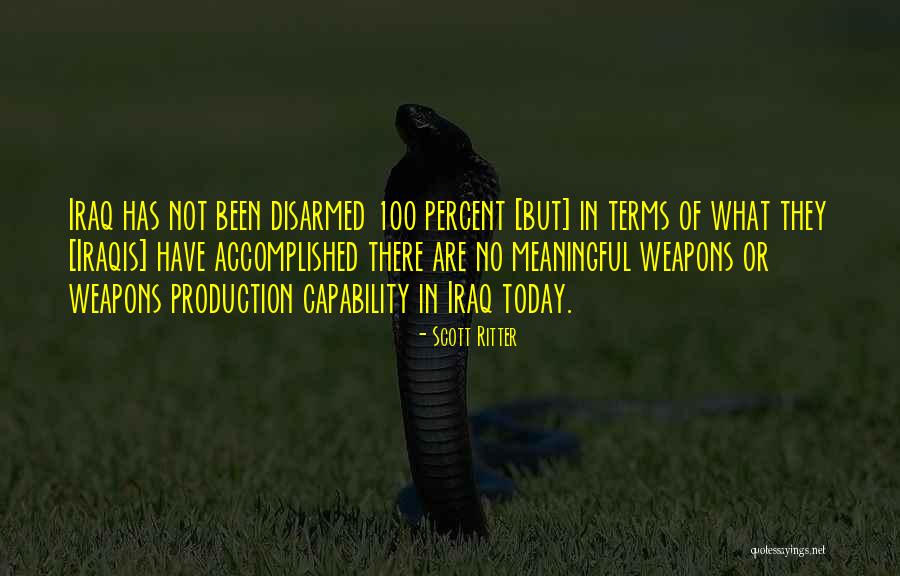 I Am Disarmed Quotes By Scott Ritter I Am Disarmed Quotes By Scott Ritter