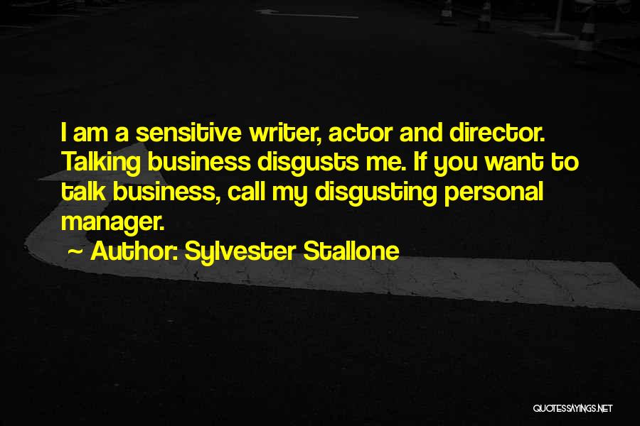 I Am Disgusting Quotes By Sylvester Stallone
