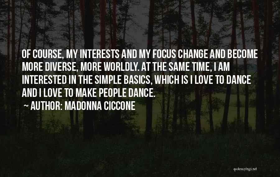 I Am Diverse Quotes By Madonna Ciccone