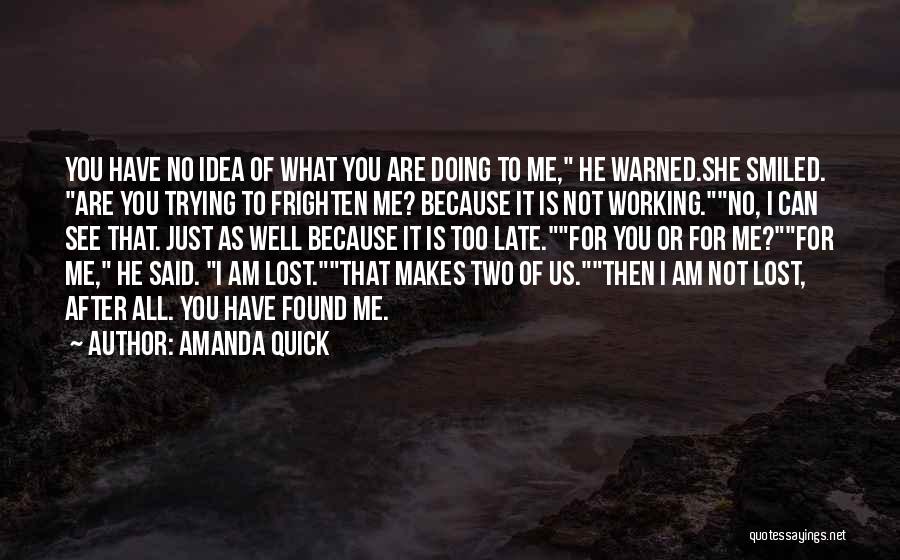 I Am Doing Well Quotes By Amanda Quick