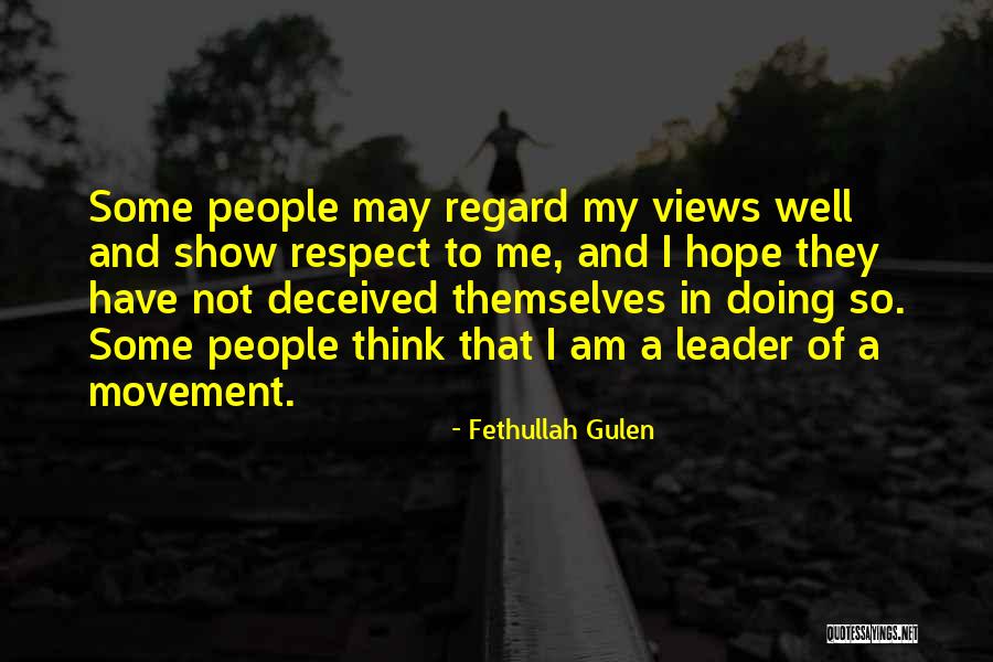 I Am Doing Well Quotes By Fethullah Gulen