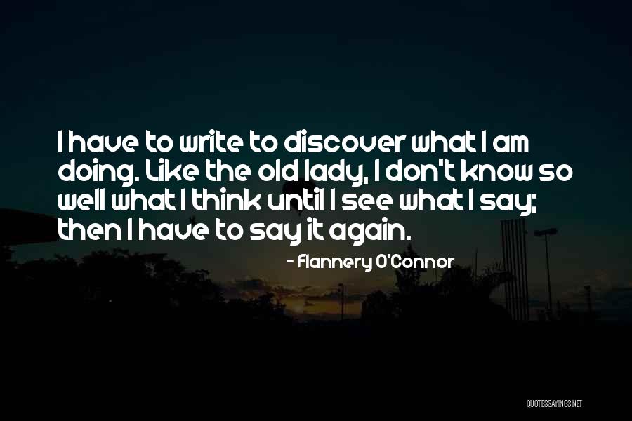 I Am Doing Well Quotes By Flannery O'Connor