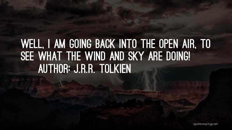 I Am Doing Well Quotes By J.R.R. Tolkien