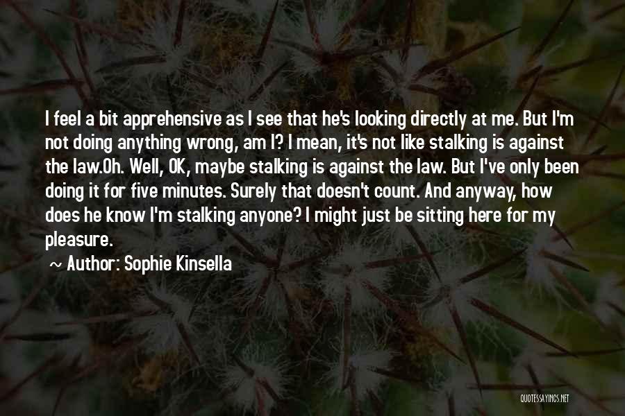 I Am Doing Well Quotes By Sophie Kinsella