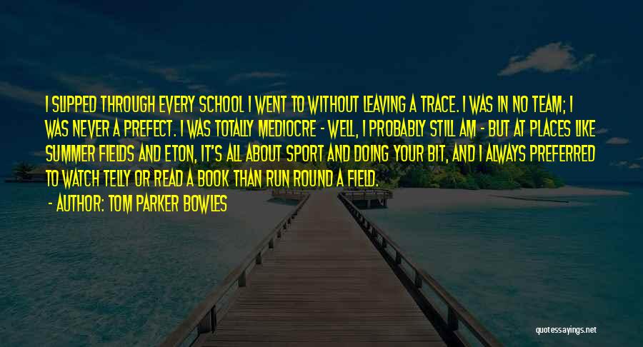 I Am Doing Well Quotes By Tom Parker Bowles