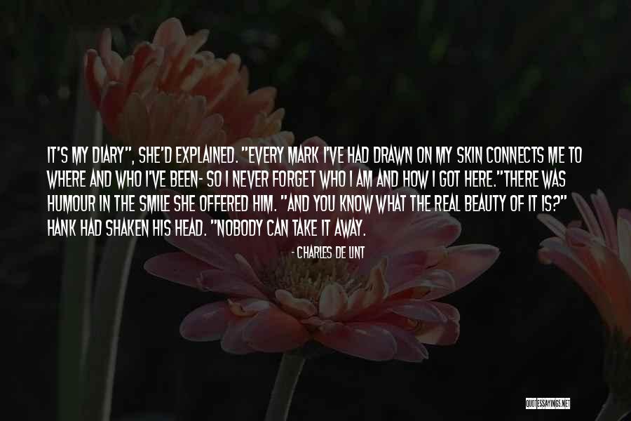 I Am Drawn To You Quotes By Charles De Lint I Am Drawn To You Quotes By Charles De Lint