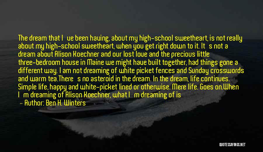 I Am Dreaming Of You Quotes By Ben H. Winters