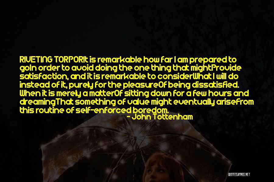 I Am Dreaming Quotes By John Tottenham I Am Dreaming Quotes By John Tottenham