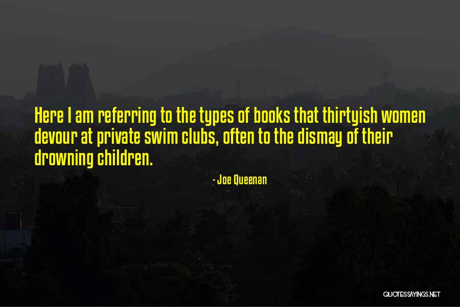 I Am Drowning Quotes By Joe Queenan I Am Drowning Quotes By Joe Queenan