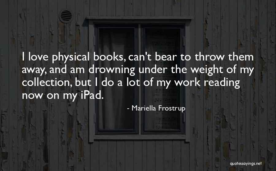 I Am Drowning Quotes By Mariella Frostrup I Am Drowning Quotes By Mariella Frostrup