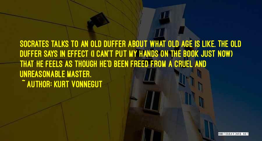 I Am Duffer Quotes By Kurt Vonnegut