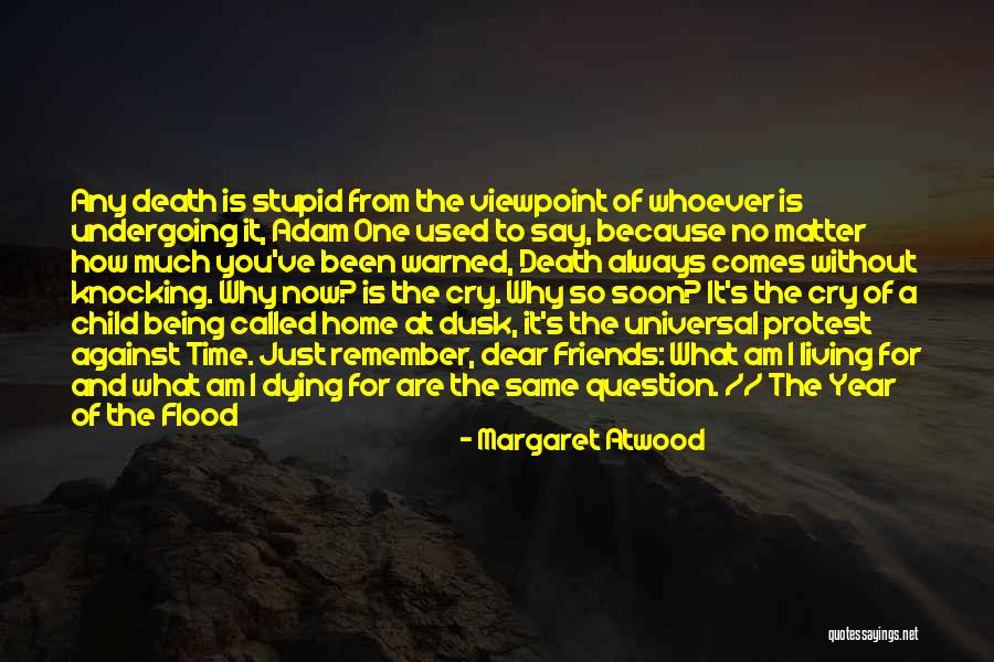 I Am Dying Without You Quotes By Margaret Atwood