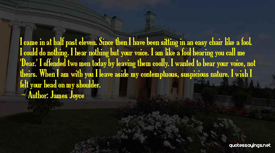 I Am Eleven Quotes By James Joyce