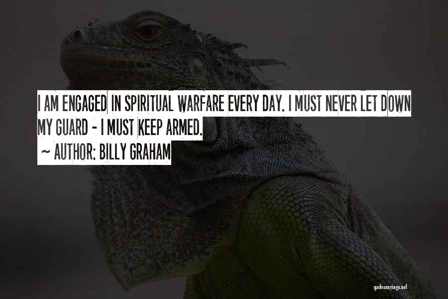 I Am Engaged Quotes By Billy Graham