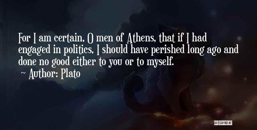 I Am Engaged Quotes By Plato