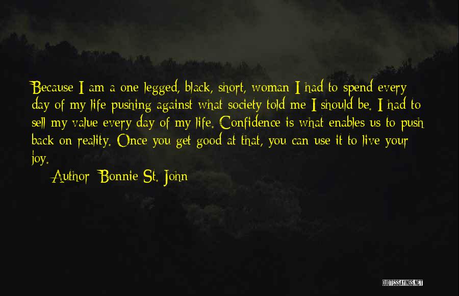 I Am Every Woman Quotes By Bonnie St. John