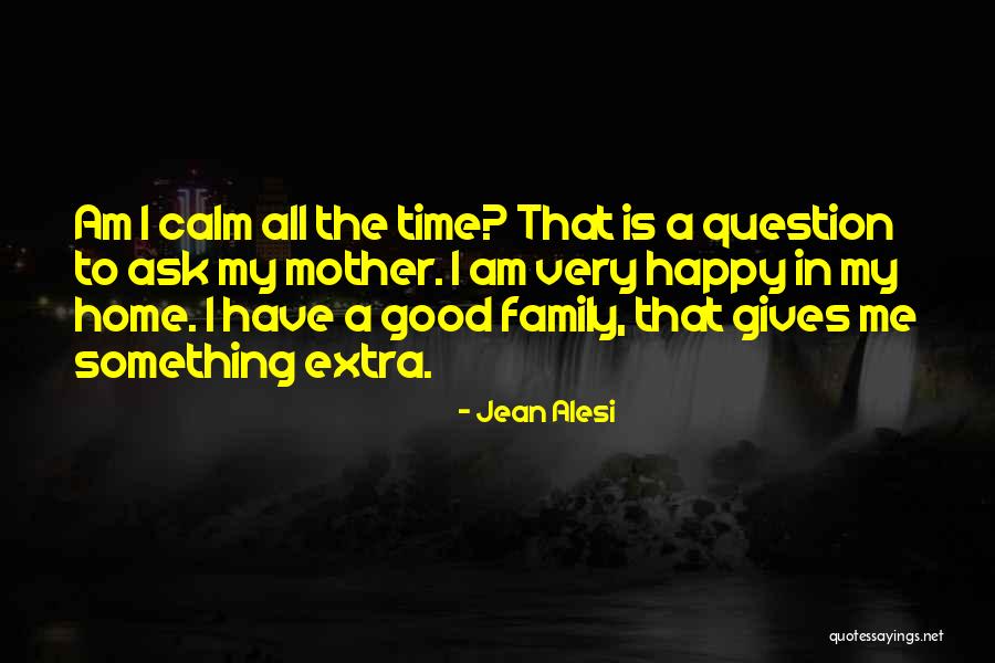 I Am Extra Quotes By Jean Alesi I Am Extra Quotes By Jean Alesi