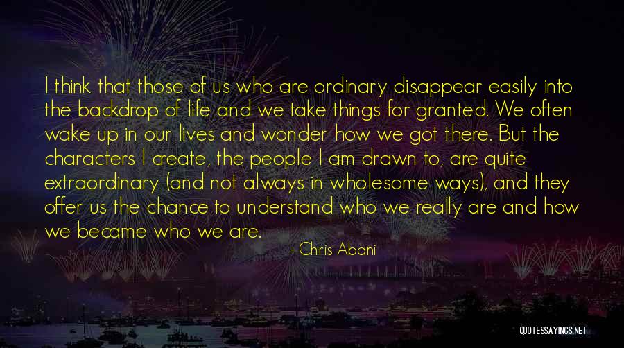 I Am Extraordinary Quotes By Chris Abani I Am Extraordinary Quotes By Chris Abani