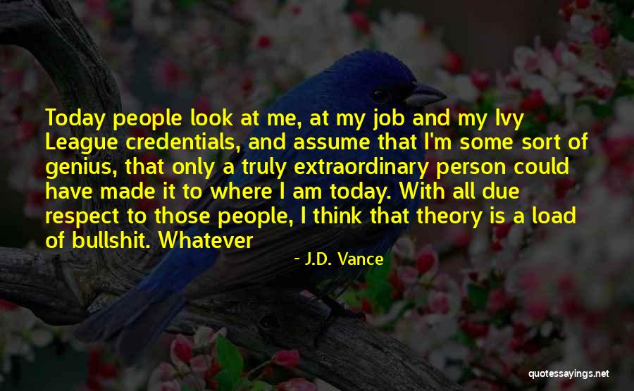 I Am Extraordinary Quotes By J.D. Vance I Am Extraordinary Quotes By J.D. Vance