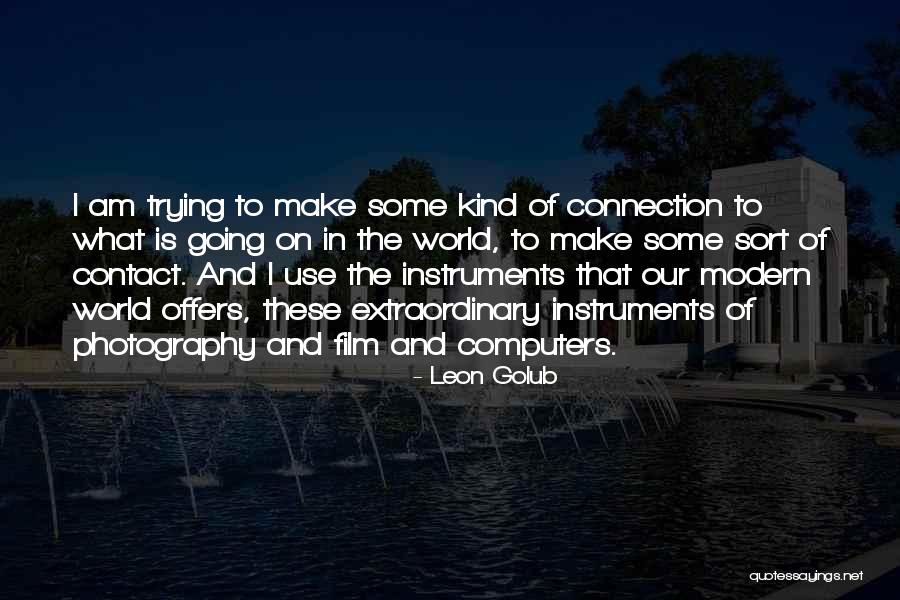 I Am Extraordinary Quotes By Leon Golub I Am Extraordinary Quotes By Leon Golub