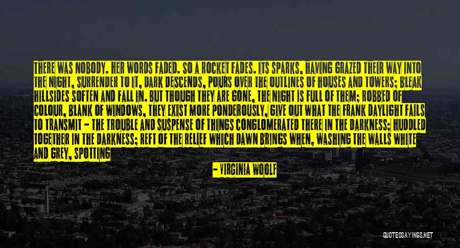 I Am Faded Quotes By Virginia Woolf I Am Faded Quotes By Virginia Woolf