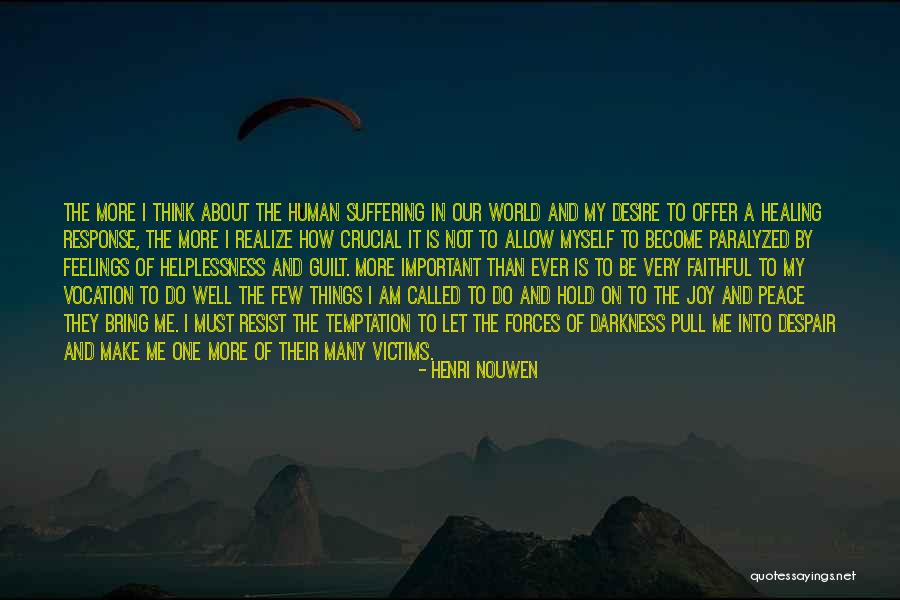 I Am Faithful Quotes By Henri Nouwen I Am Faithful Quotes By Henri Nouwen