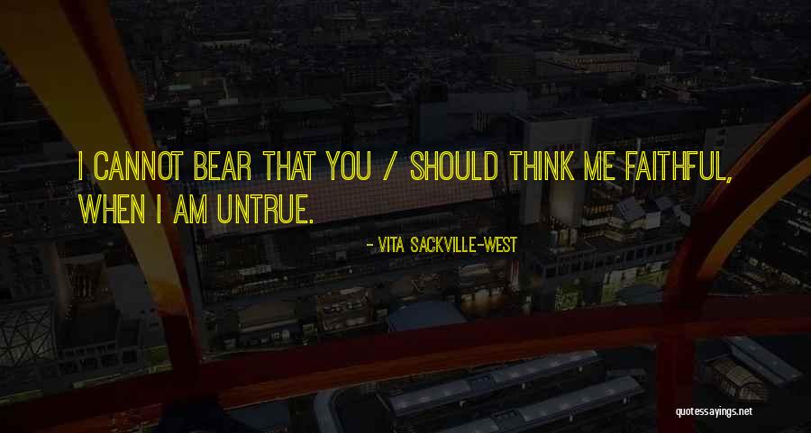 I Am Faithful Quotes By Vita Sackville-West I Am Faithful Quotes By Vita Sackville-West