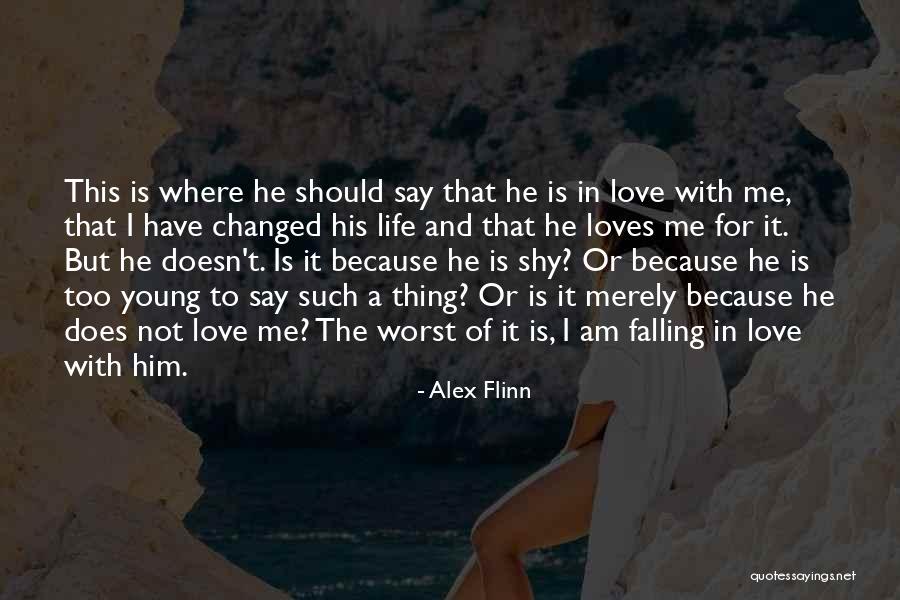 I Am Falling In Love Quotes By Alex Flinn I Am Falling In Love Quotes By Alex Flinn