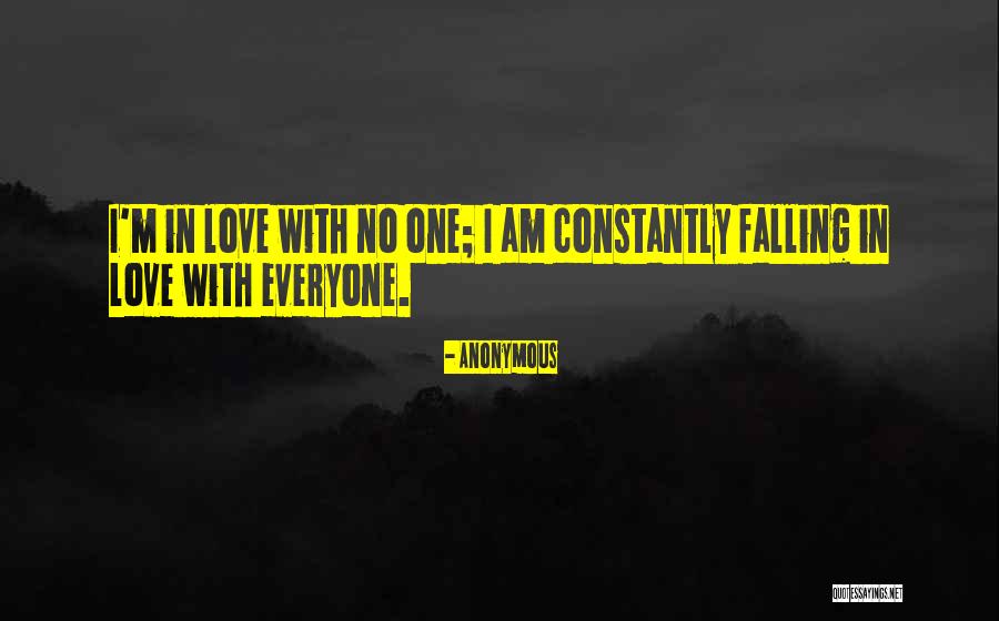 I Am Falling In Love Quotes By Anonymous