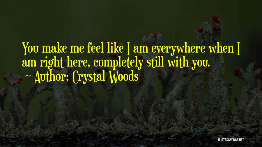 I Am Falling In Love Quotes By Crystal Woods
