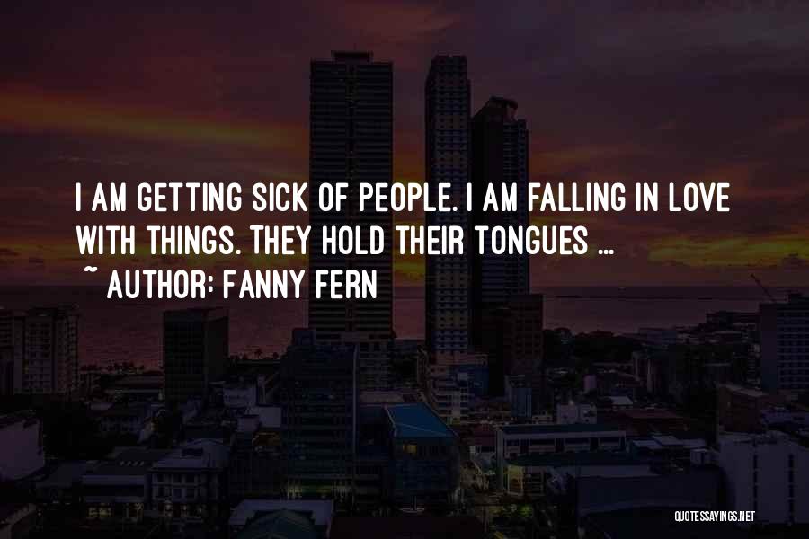 I Am Falling In Love Quotes By Fanny Fern
