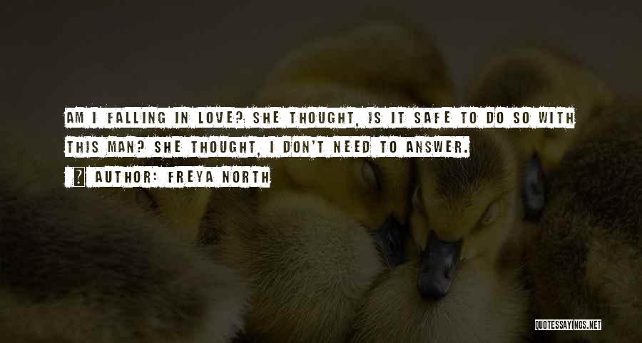 I Am Falling In Love Quotes By Freya North