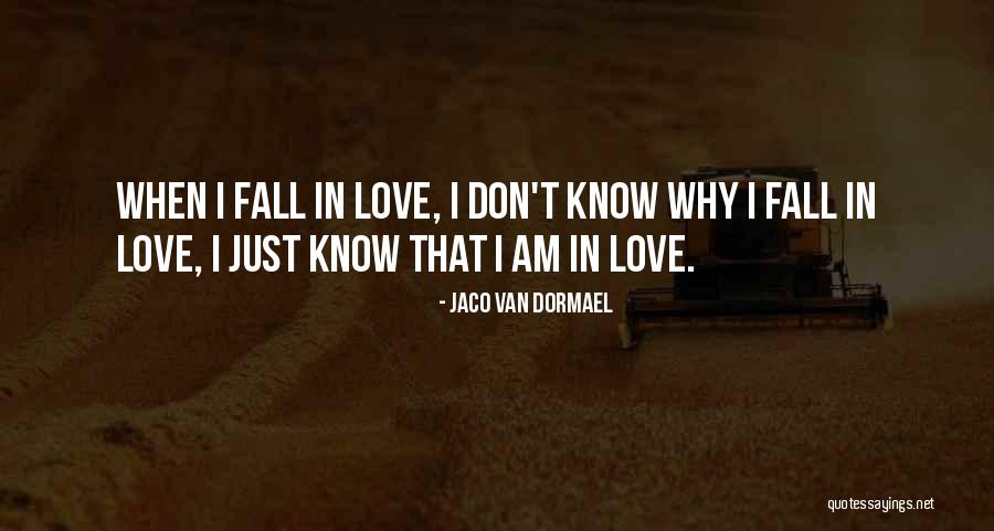 I Am Falling In Love Quotes By Jaco Van Dormael I Am Falling In Love Quotes By Jaco Van Dormael