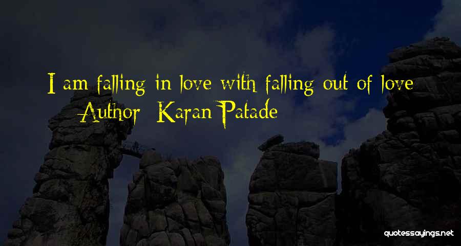 I Am Falling In Love Quotes By Karan Patade