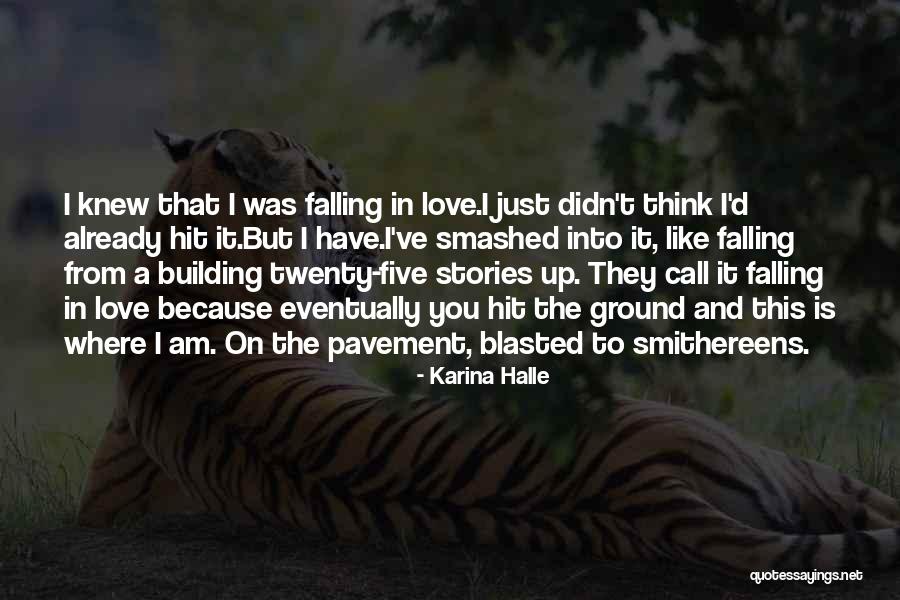 I Am Falling In Love Quotes By Karina Halle I Am Falling In Love Quotes By Karina Halle