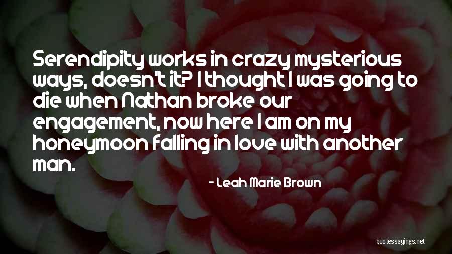 I Am Falling In Love Quotes By Leah Marie Brown I Am Falling In Love Quotes By Leah Marie Brown
